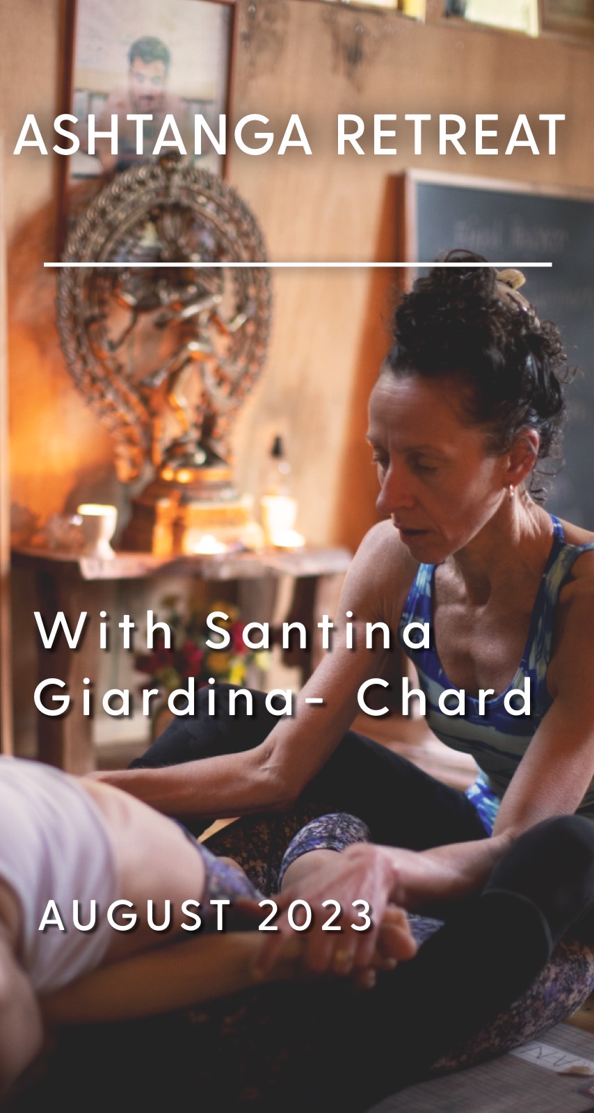 Ashtanga Retreat with Santina Giardina- Chard